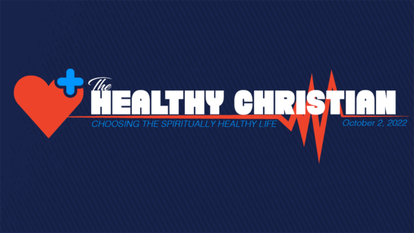 The Healthy Christian